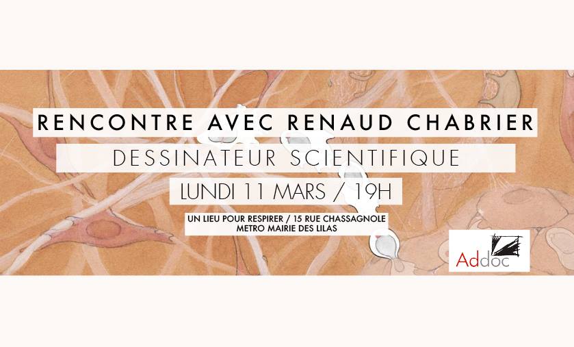 Rencontre Addoc avec Renaud Chabrier, dessinateur scientifique