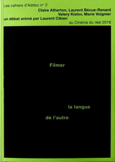 Cahier d'Addoc n°2 : "Filmer la langue de l'autre"